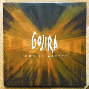 Gojira : Born in Winter